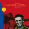 Ci indicarono la strada, Alan Fiederman, Modena
