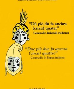 Due più due fa ancora (circa) quattro, Gian Carlo Montanari, Modena