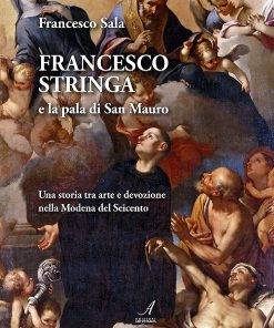 Francesco Stringa e la pala di San Mauro, Francesco Sala, Modena