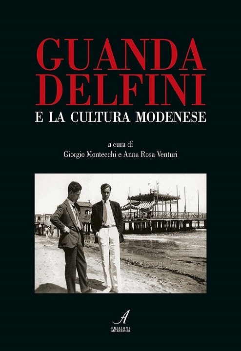 Guanda Delfini e la cultura modenese, Giorgio Montecchi, Modena