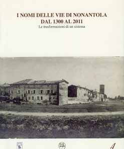 I nomi delle vie di Nonantola, Mauro Calzolari, Modena