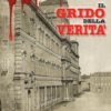 IL GRIDO DELLA VERITA'