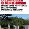 La zona libera di Montefiorino, Serena Lenzotti, Modena