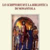 LO SCRIPTORIUM E LA BIBLIOTECA DI NONANTOLA