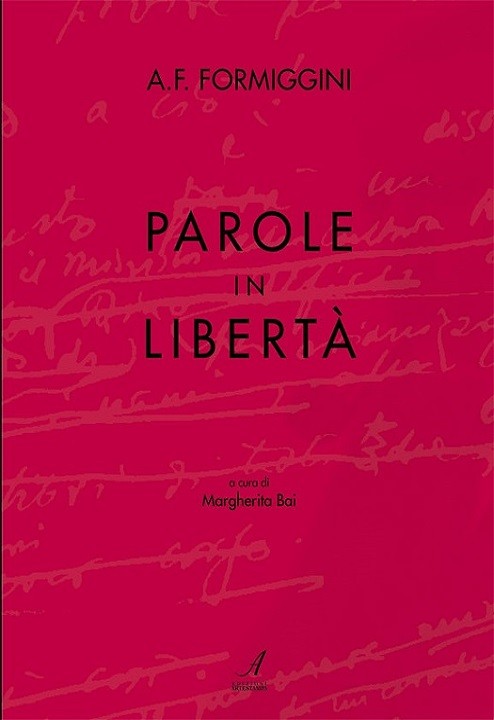 Parole in libertà, Modena