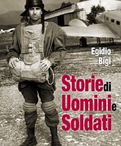 Storie di uomini e soldati, Egidio Bigi, Modena