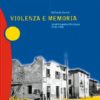 Violenza e memoria, Modena2