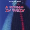A FIASCO IN TURIN (Testo in inglese)