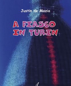 A FIASCO IN TURIN (Testo in inglese)