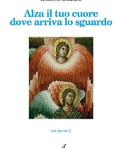 ALZA IL TUO CUORE DOVE ARRIVA LO SGUARDO