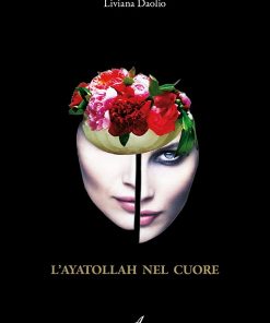 L'AYATOLLAH NEL CUORE