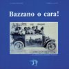 BAZZANO O CARA!
