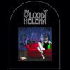 BLOODY HELENA