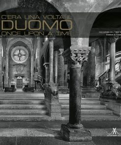 C'ERA UNA VOLTA IL DUOMO - Once upon a time (the Cathedral)