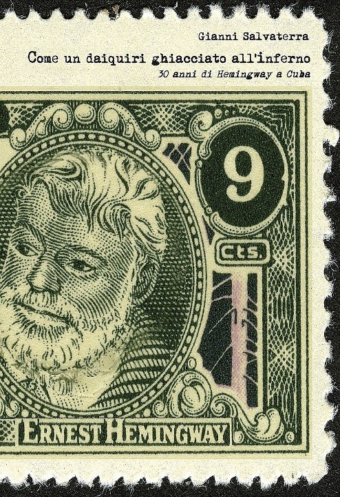 COME UN DAIQUIRI GHIACCIATO ALL'INFERNO - 30 anni di Hemingway a Cuba
