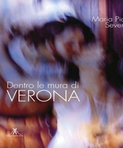 DENTRO LE MURA DI VERONA