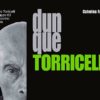 DUNQUE TORRICELLI - Dal Gruppo 63 al manicomio criminale