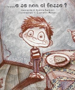 ... E SE NON CI FOSSE?