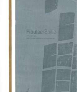 FIBULAE/SPILLE