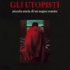 GLI UTOPISTI