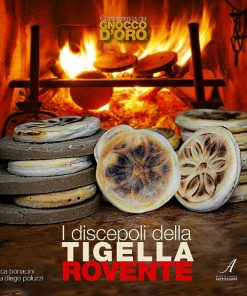 I DISCEPOLI DELLA TIGELLA ROVENTE