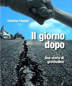 IL GIORNO DOPO - Una storia di gratitudine