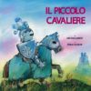 IL PICCOLO CAVALIERE