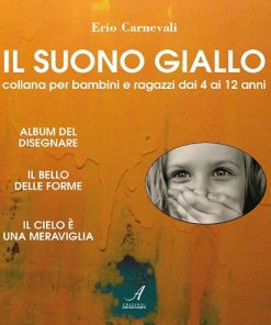 IL SUONO GIALLO - Collana per bambini e ragazzi dai 4 ai 12 anni