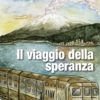 IL VIAGGIO DELLA SPERANZA