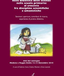 INNOVAZIONE NELLA DIDATTICA DELLE SCIENZE NELLA SCUOLA PRIMARIA: AL CROCEVIA FRA DISCIPLINE SCIENTIFICHE E UMANISTICHE