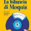 LA BILANCIA DI MOQUIS