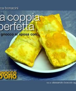 LA COPPIA PERFETTA - Il gnocco si sposa con...