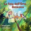 LA FATA DELL'ORTO BOTANICO