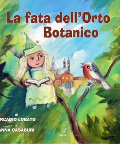 LA FATA DELL'ORTO BOTANICO