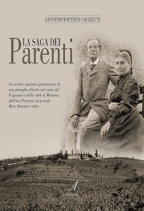LA SAGA DEI PARENTI (L'incredibile storia della famiglia Parenti - dal 1300 ad oggi)
