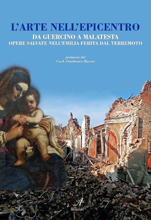L'ARTE NELL'EPICENTRO - Da Guercino a Malatesta, Opere salvate nell'Emilia ferita dal terremoto