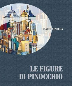LE FIGURE DI PINOCCHIO (Finalista Premio "Carver 2013")