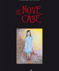 LE NOVE CASE