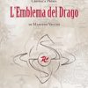 L'EMBLEMA DEL DRAGO - Cronaca prima