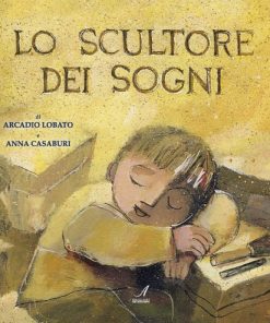 LO SCULTORE DEI SOGNI
