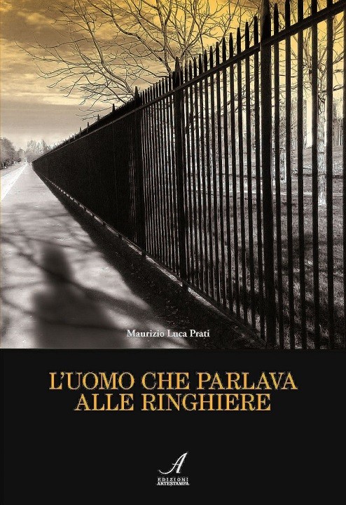 L'UOMO CHE PARLAVA ALLE RINGHIERE