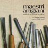 MAESTRI ARTIGIANI - Modenesi da non perdere