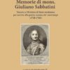 MEMORIE DI Mons. GIULIANO SABBATINI - Vescovo e Ministro di Stato modenese (1720 - 1760)