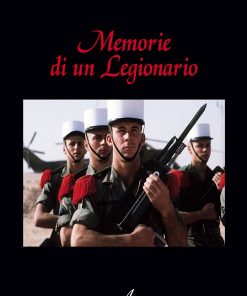MEMORIE DI UN LEGIONARIO