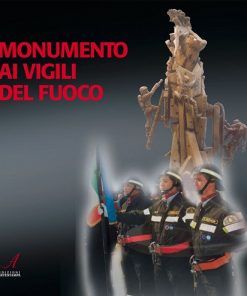 MONUMENTO AI VIGILI DEL FUOCO