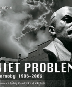 NIET PROBLEMA! Chernobyl 1986-2006