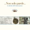 NON SOLO PAROLE - Le attività dell'Associazione Amici del Corni