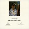 OMAGGIO AD ANTONIO BACCHINI