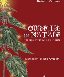 ORTICHE DI NATALE - Racconti inconsueti sul Natale