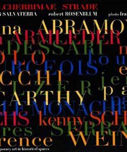 PULCHERRIMAE STRADE. CONTEMPORARY ART IN HISTORICAL SPACES